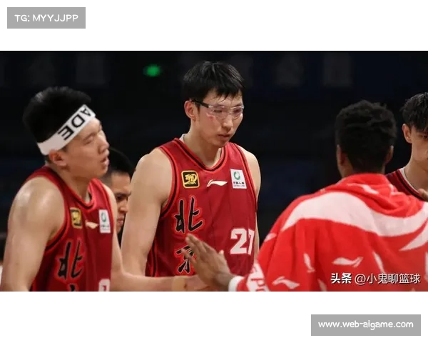 周琦加盟北京男篮后内线实力获显著提升